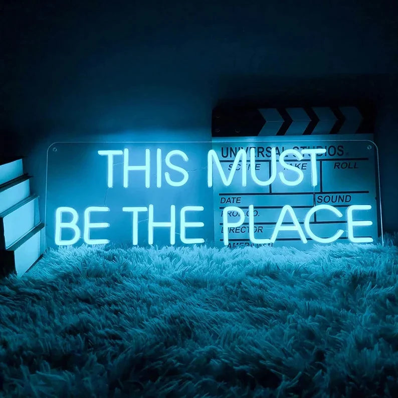 This must be the place neon sign