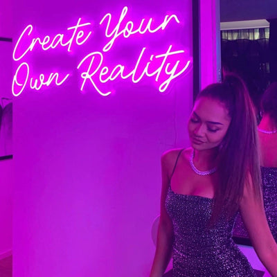 Create your own Reality neon sign